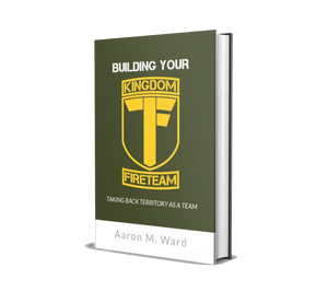 Building Your KINGDOM FIRETEAM - Official Book